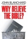 Why Believe The Bible?